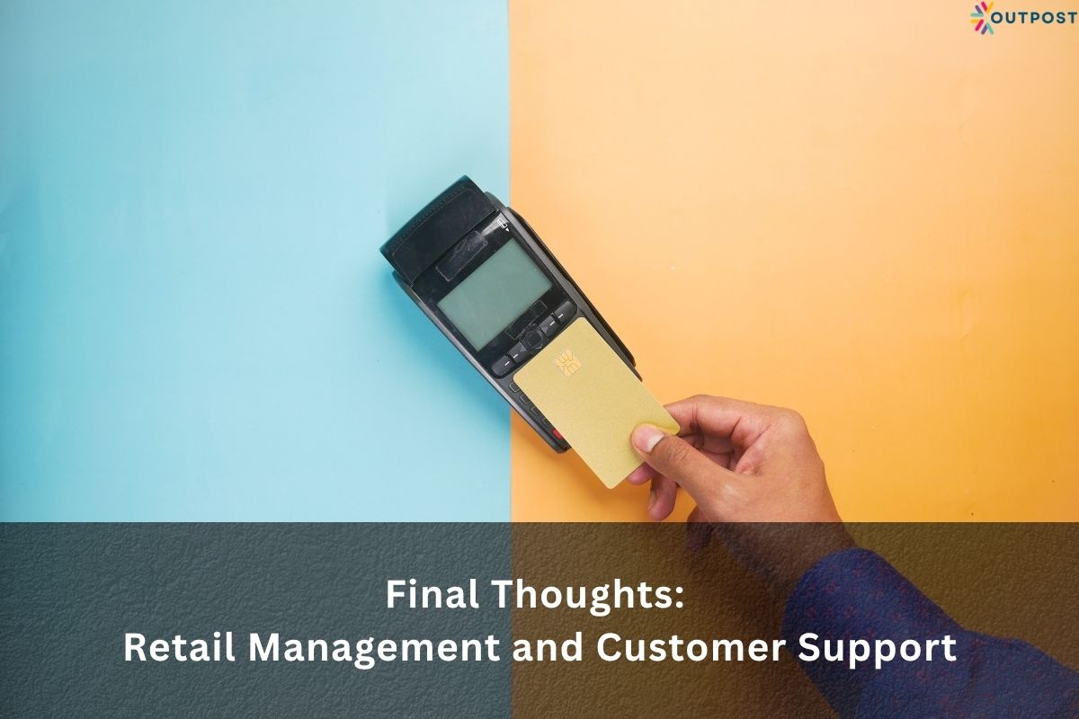 Retail Management and Customer Support
